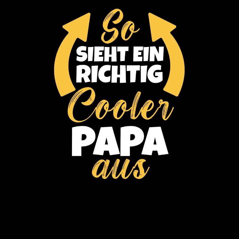 So Sieht Ein Richtig Cooler Papa aus Dad Vatertag