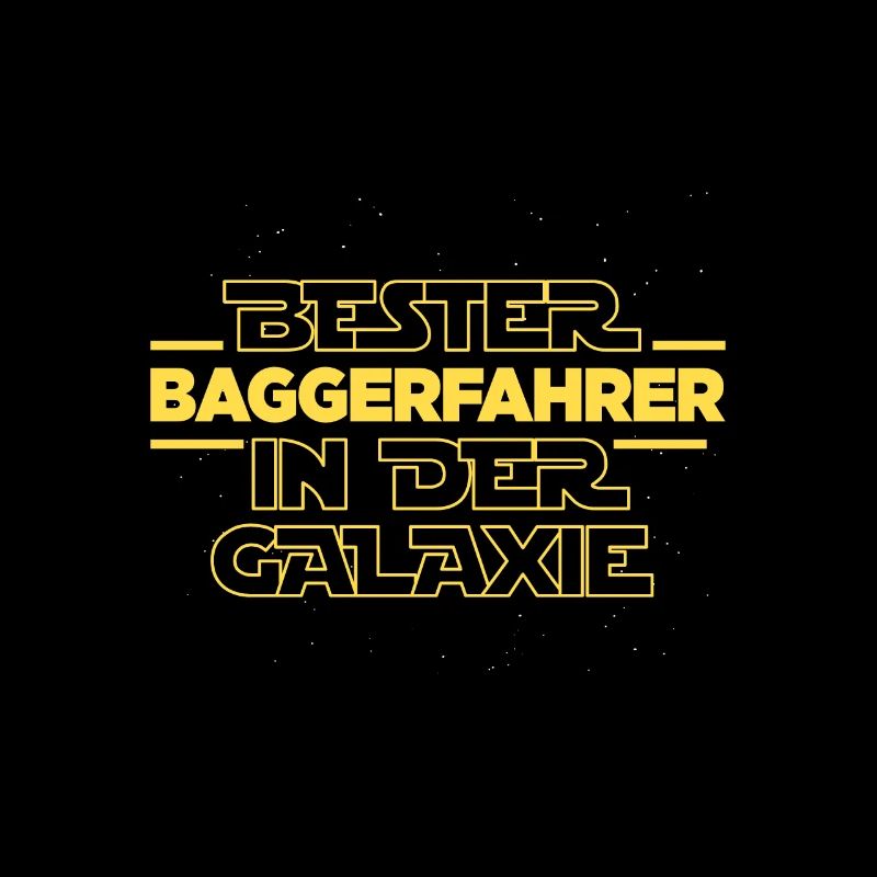 Bester Baggerfahrer in der Galaxie Baustelle