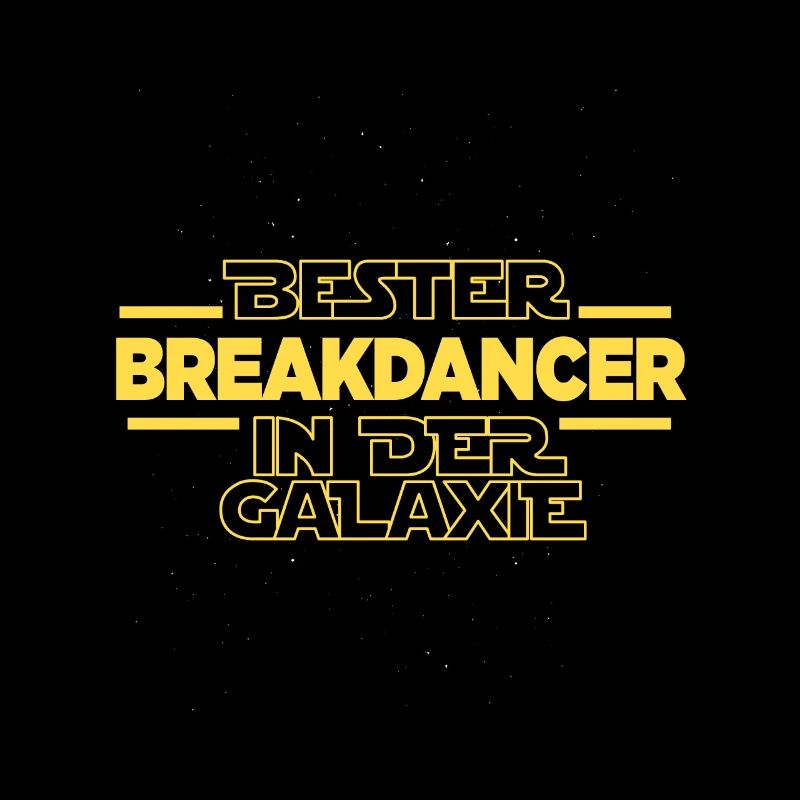 Bester Breakdancer in der Galaxie