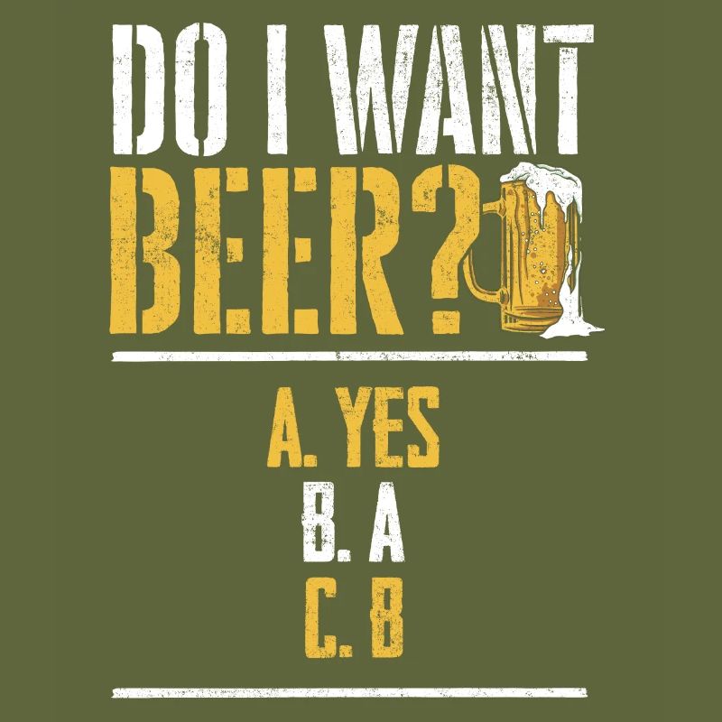 Will ich ein Bier? Biertrinker, Bier Biere saufen