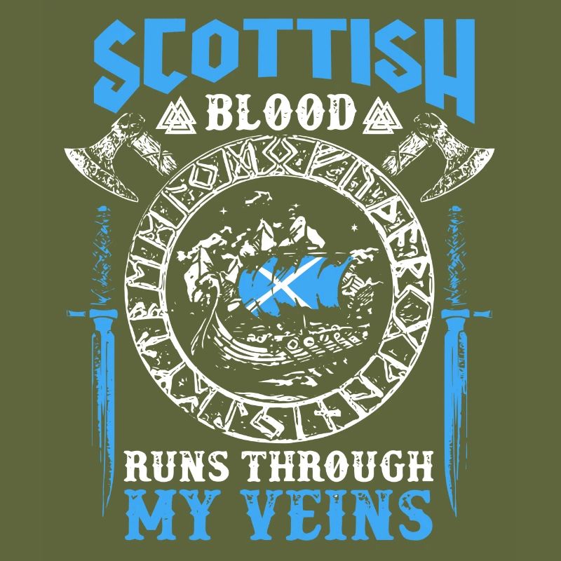 Scottish Blood Runs Through My Veins