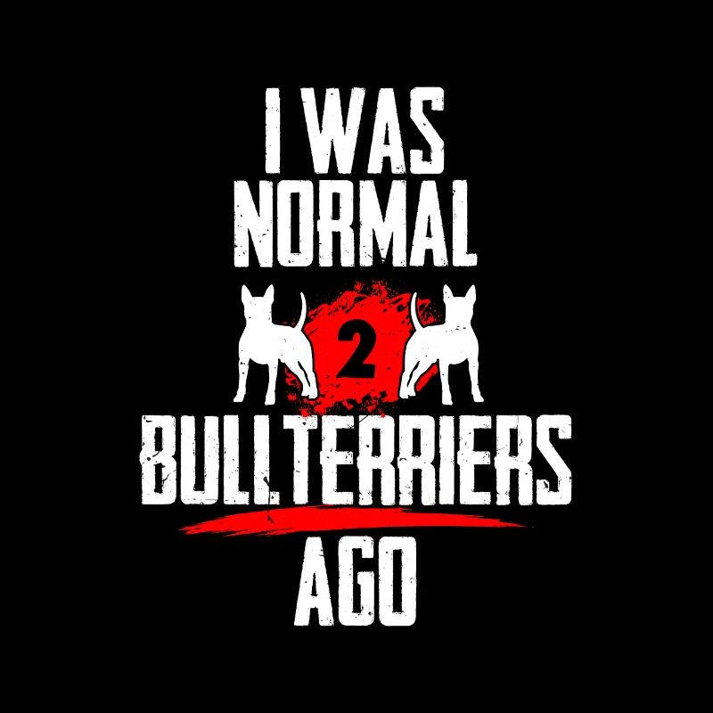 Ich war normal 2 Bullterriers voher
