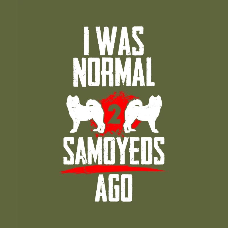 I was normal 2 Samojedes before