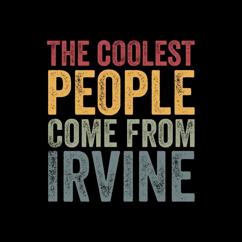 Coolest people come from Irvine