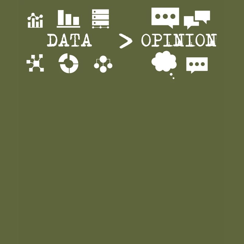 Big Data, Data Analyst, Data Bigger than Opinion