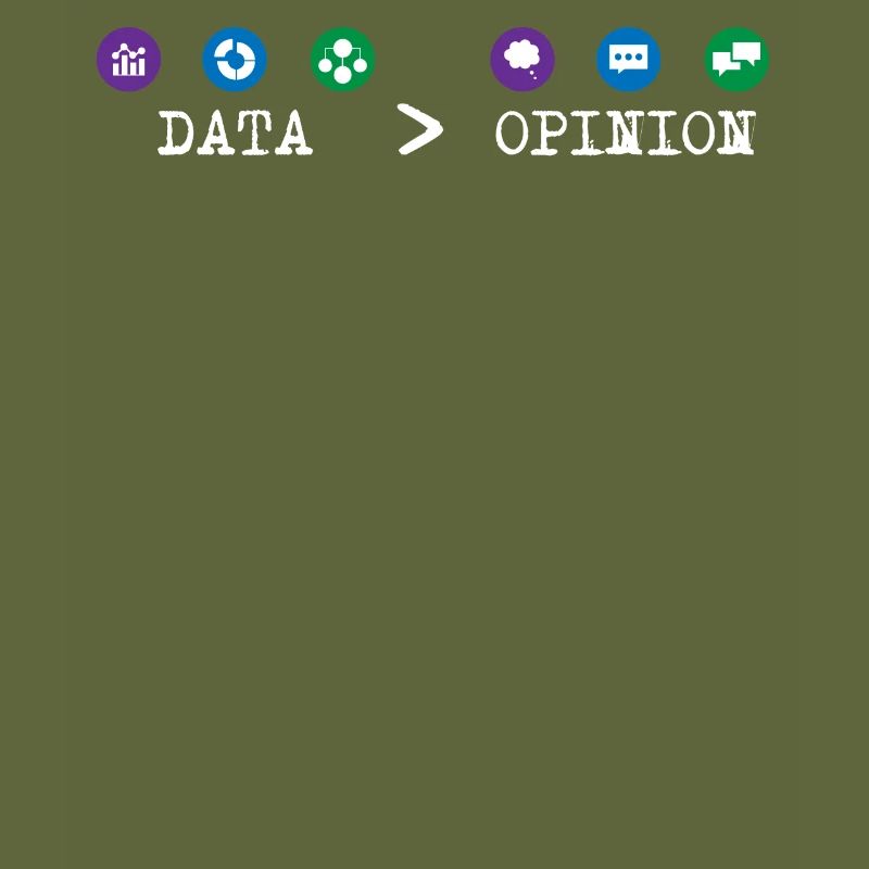 Big Data, Data Analyst, Data Bigger than Opinion