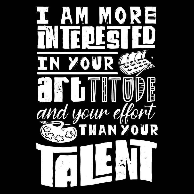 Art teacher, interested in artitude effort
