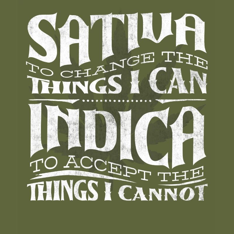 Sativa to change the things I can