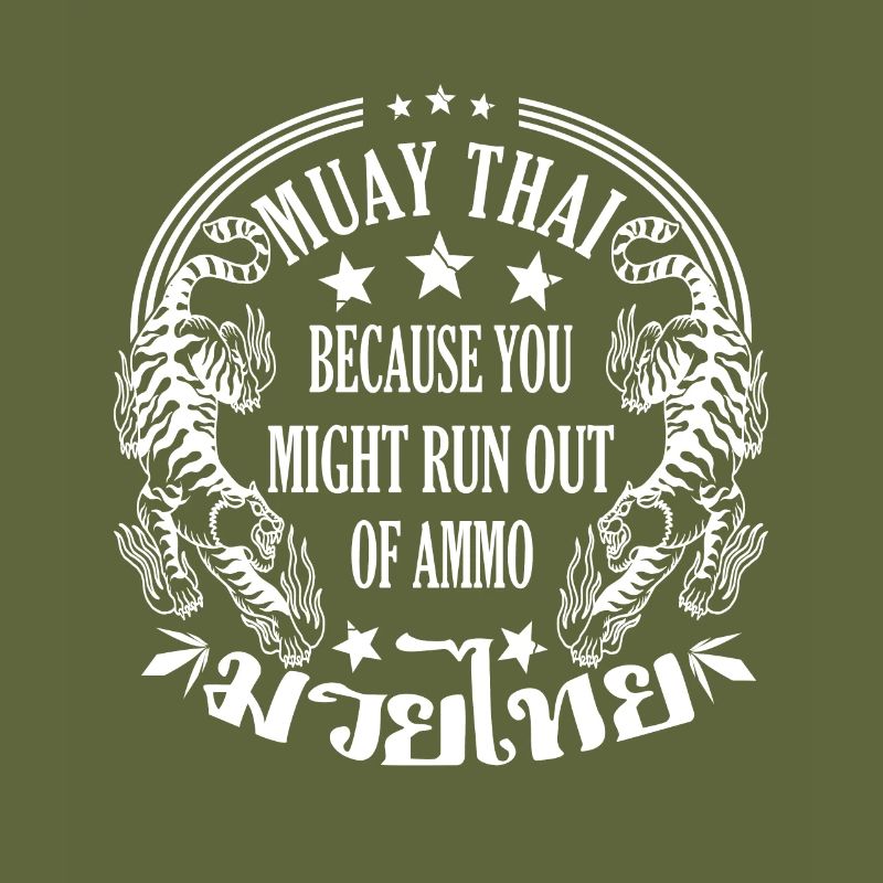 Muay Thai parce que vous manquez de munitions