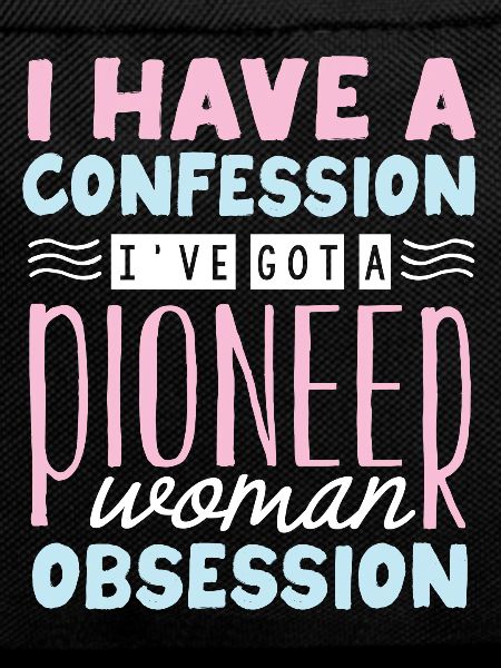 Obsession of the pioneer