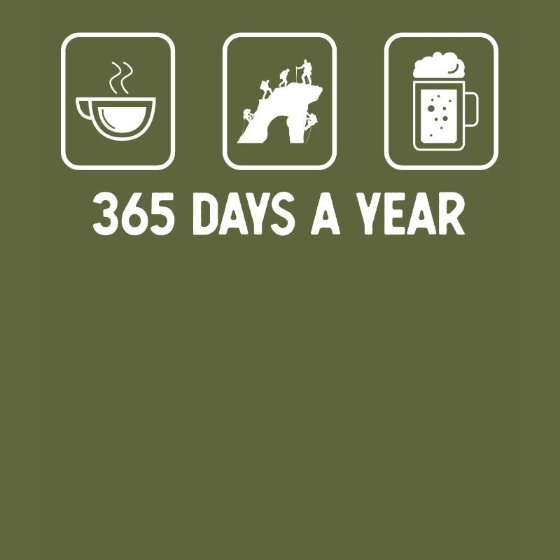 365 days a year - Beer - Climbing -