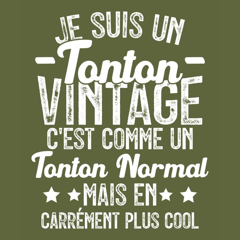 Tonton Vintage C'est Comme Tonton Normal Plus Cool