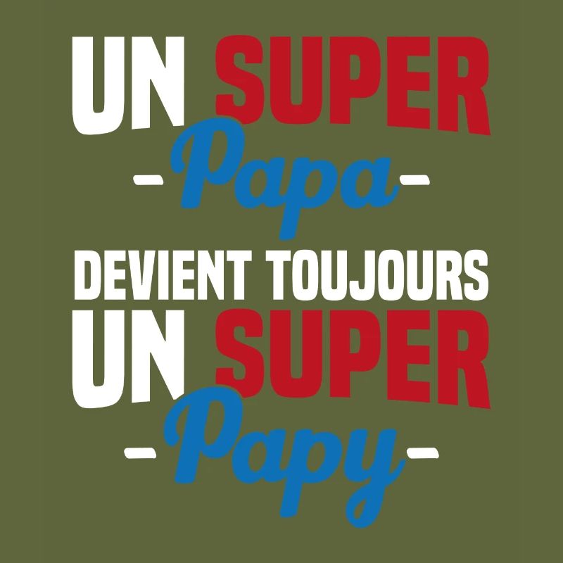 Super papa devient toujours un super papy Cadeau