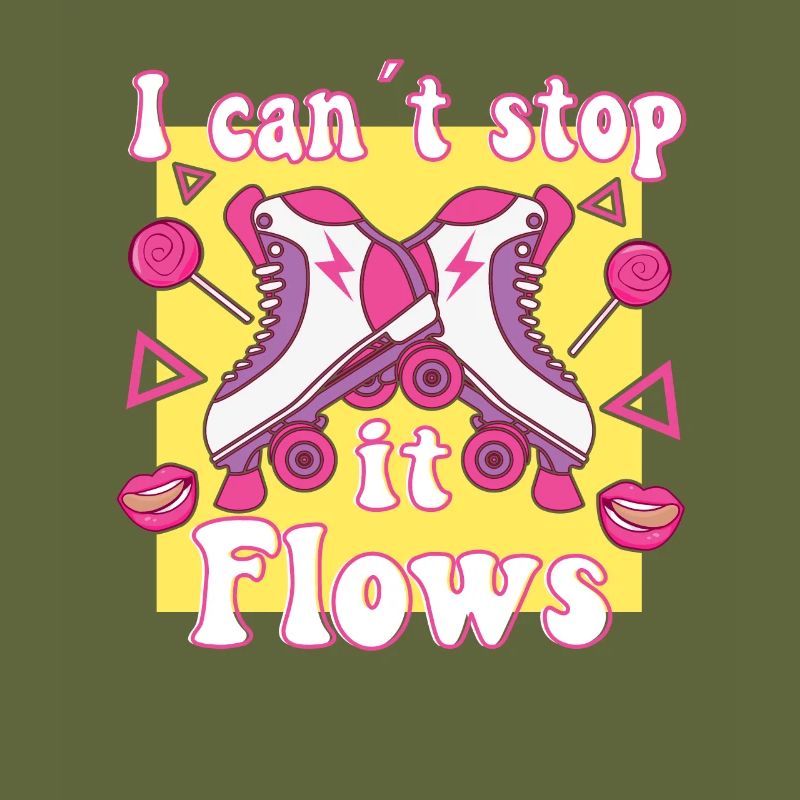 I Cant Stop It Flows Roller Skates Roller Skating