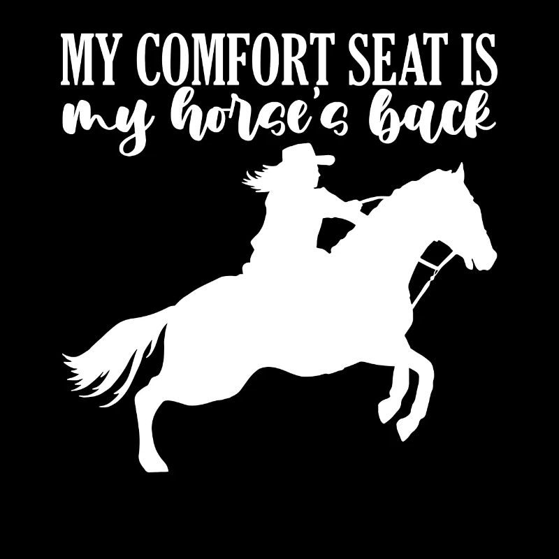 Mon siège confortable est mon cheval -