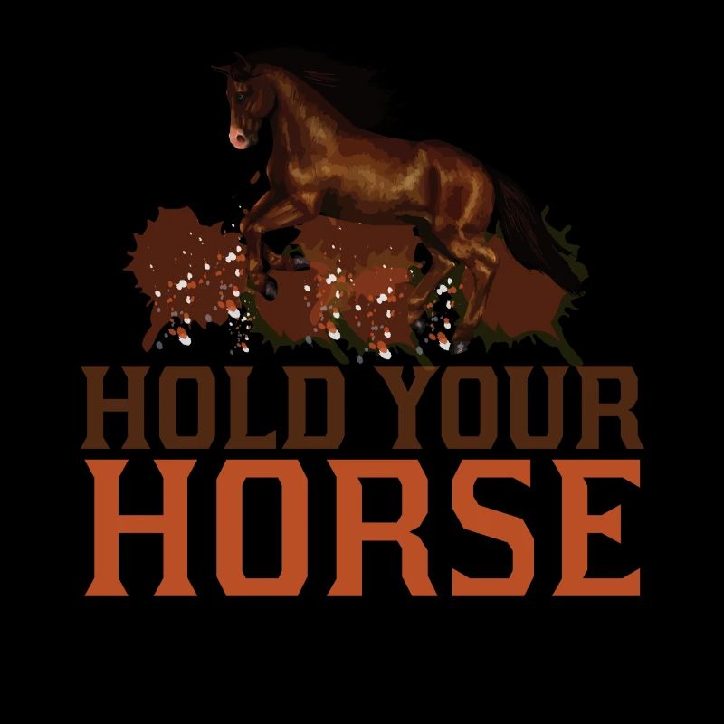 Halte dein Pferd 1 -