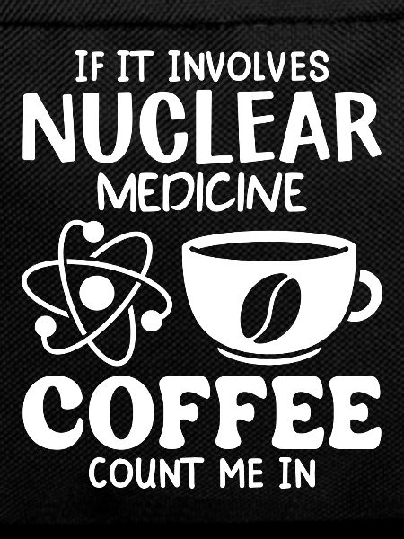 NUC Med Squad, Nuclear Medicine