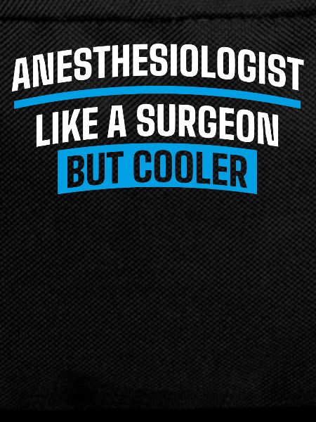 Anesthesiologist, Anesthesiology