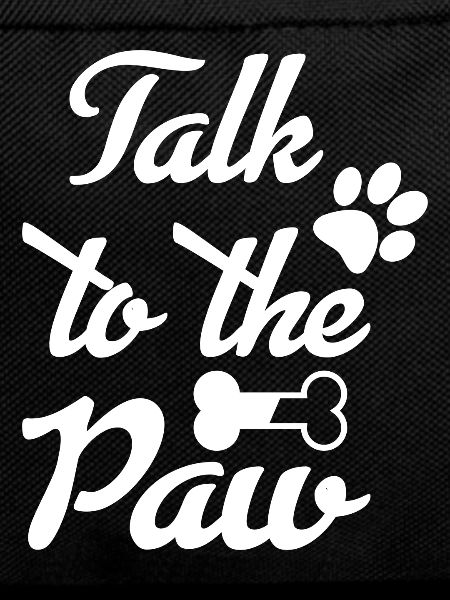 Talk to your paw