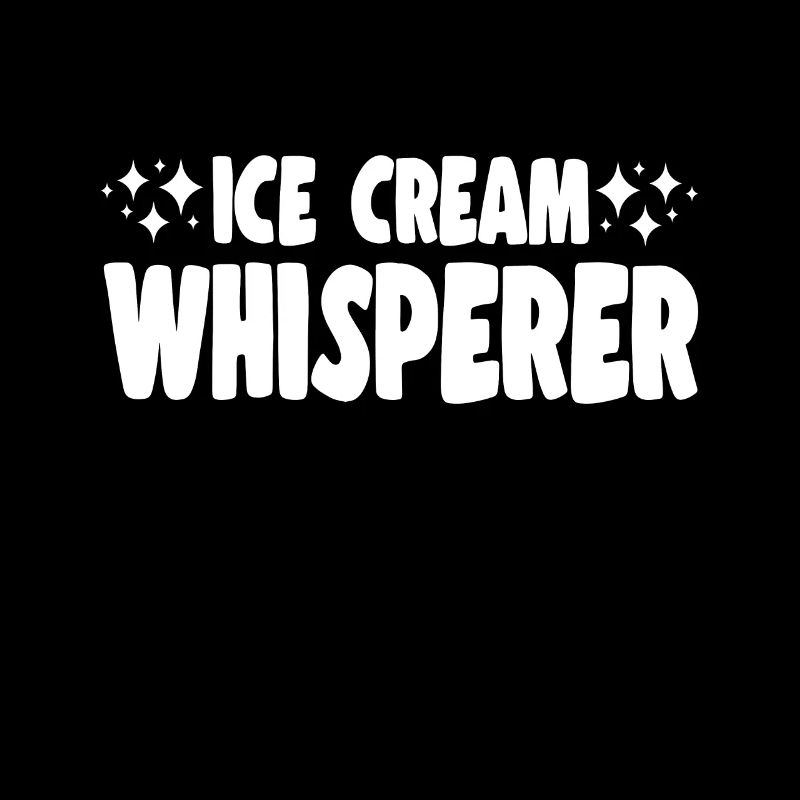 Ice Cream Whisperer For Ice Cream Lover
