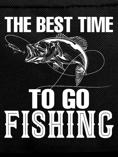 The best time to fish -