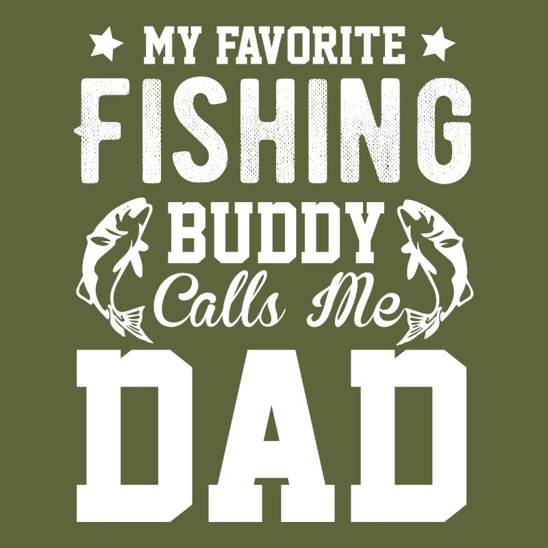 Mon compagnon de pêche préféré m’appelle papa -