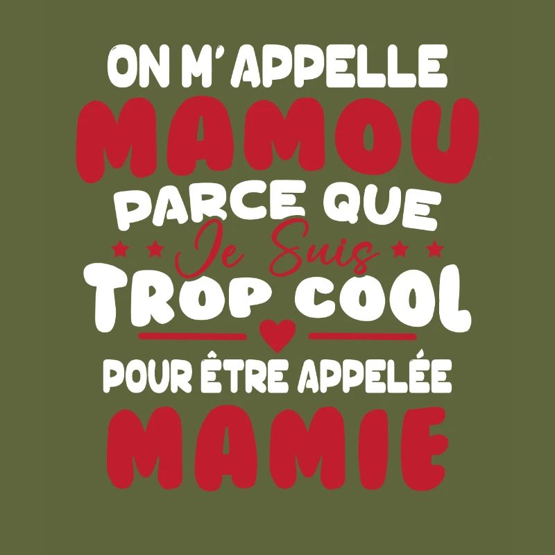 On M'appelle Mamou Parce que Chui Trop Cool Mamie