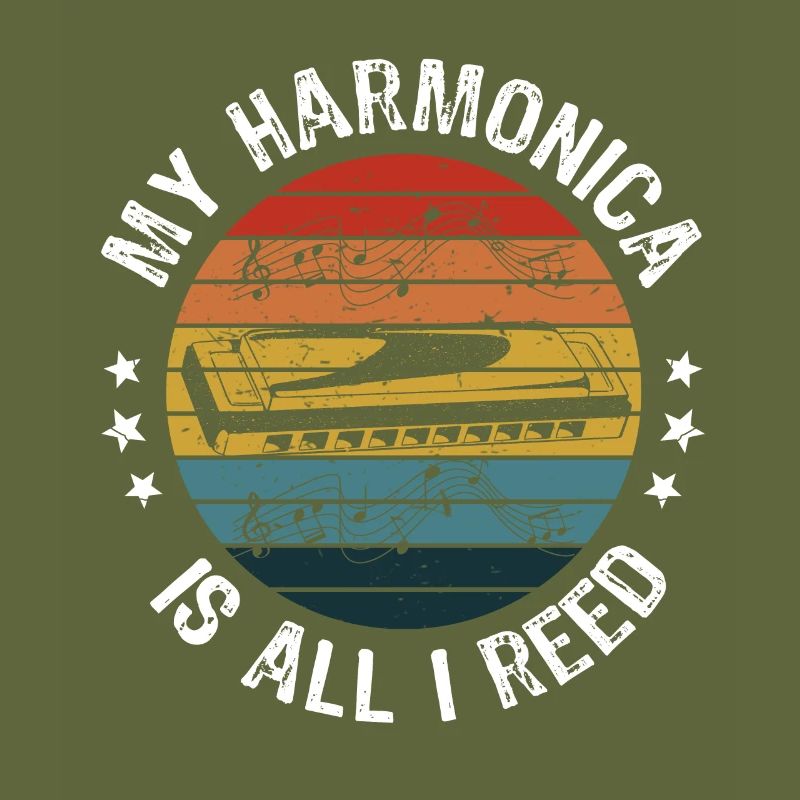 My Harmonica Is All I Reed Harmonica Player Gift