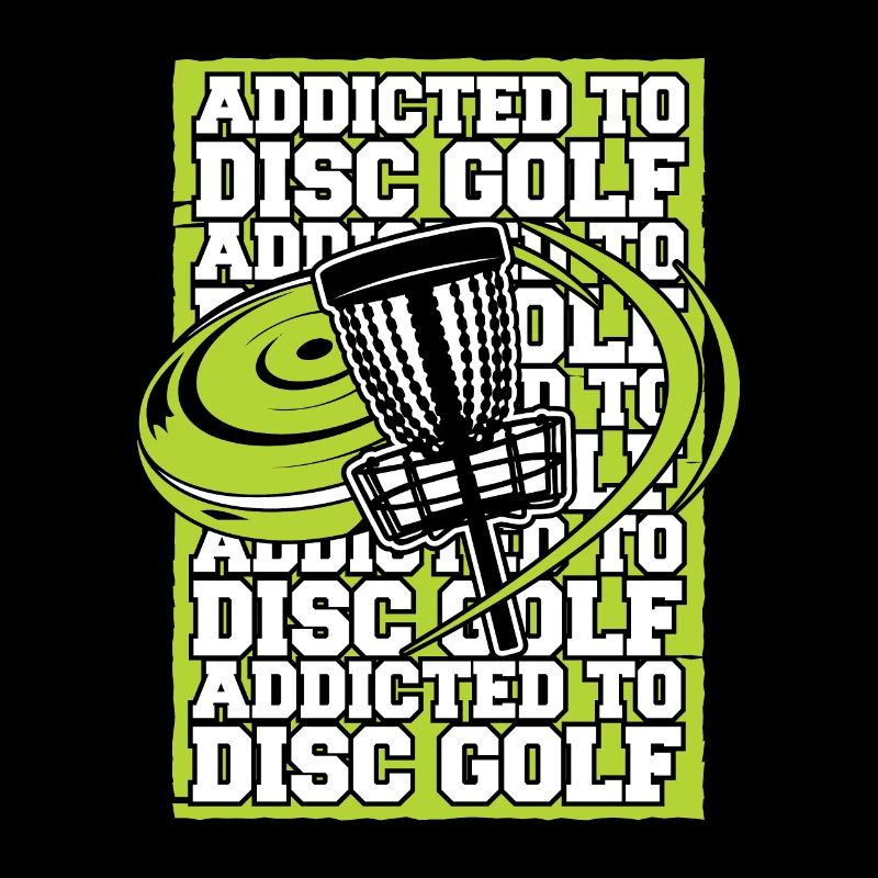 Addicted To Disc Golf Disc Golfer Frisbee Golf