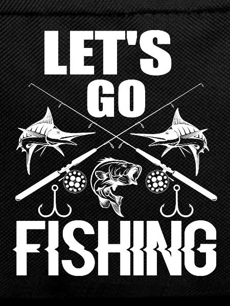 Let's go fishing -
