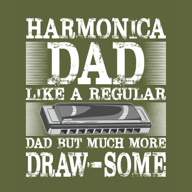 Harmonica Dad Much More Draw-Some Harmonicist