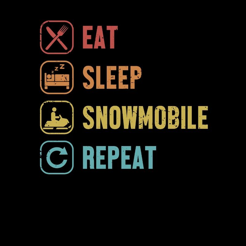 Eat Sleep Snowmobile Repeat Snowmobile Driver