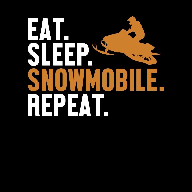Eat Sleep Snowmobile Repeat Snowmobile Driver