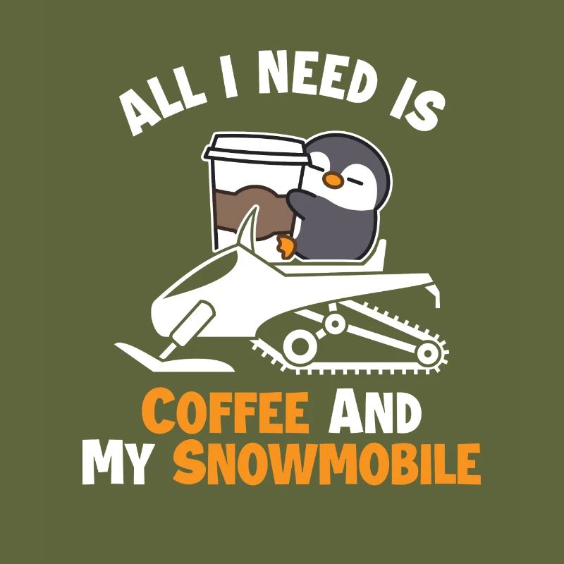 Coffee and my Snowmobile Snowmobile Driver