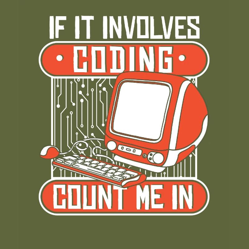 If It Involves Coding Count Me In Developer
