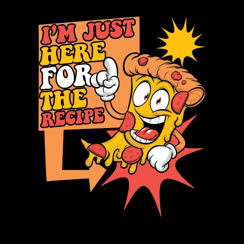I'm Just Here For The Recipe Pizza Tray Pizza