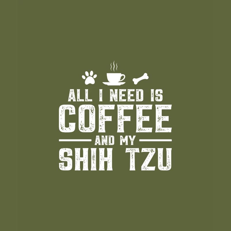 Tout ce dont j’ai besoin, c’est de café et de mon Shih Tzu