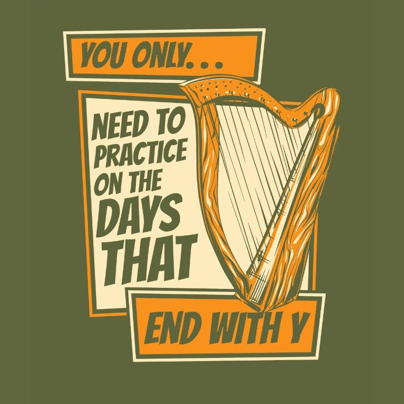Need To Practice On Days That End With Y Harfe