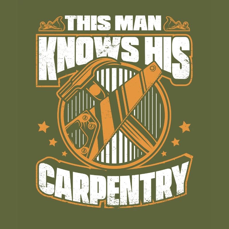 This Man Knows His Carpentry Carpenter Carpenter