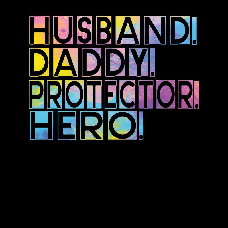 Husband Daddy Protector Hero Father's Day