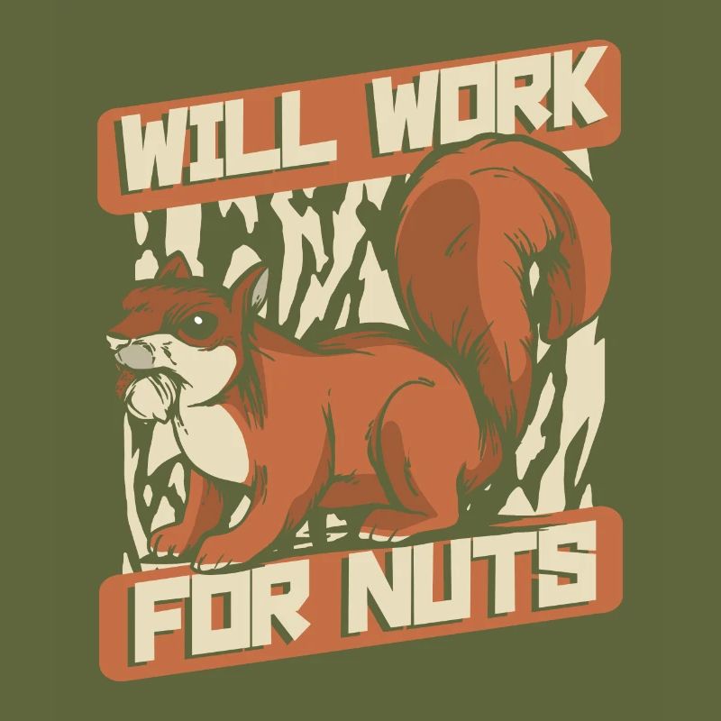 Will Work For Nuts Grauhörnchen Squirrel