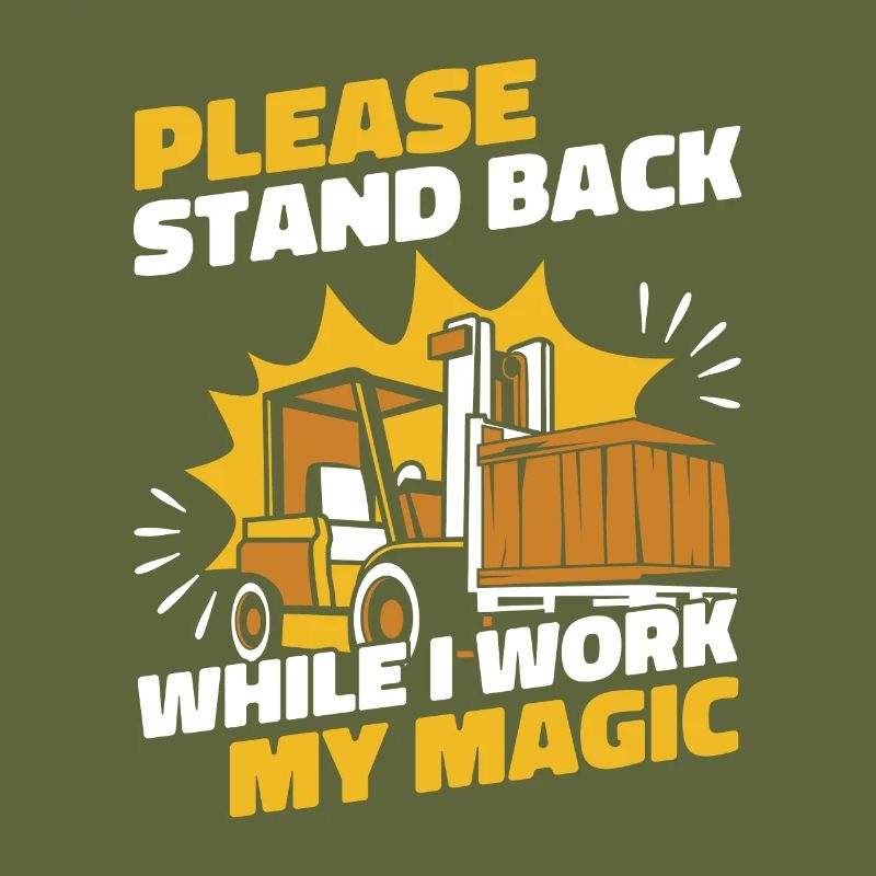 Stand Back While I Work My Magic Telehandler