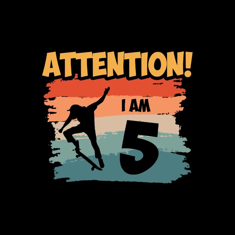 Attention! I am 5