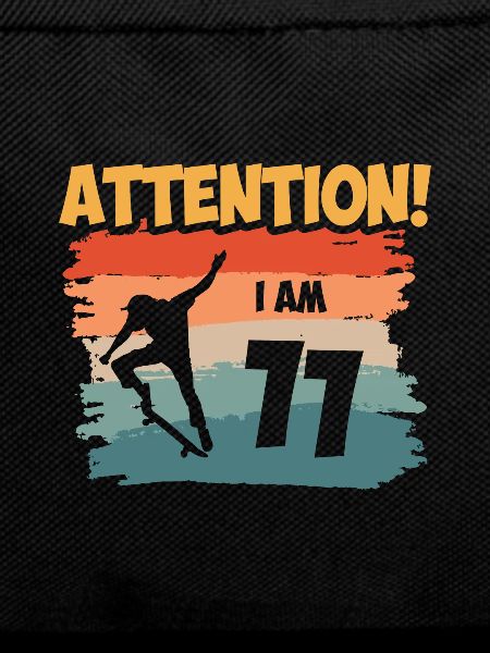 Attention! I am 11