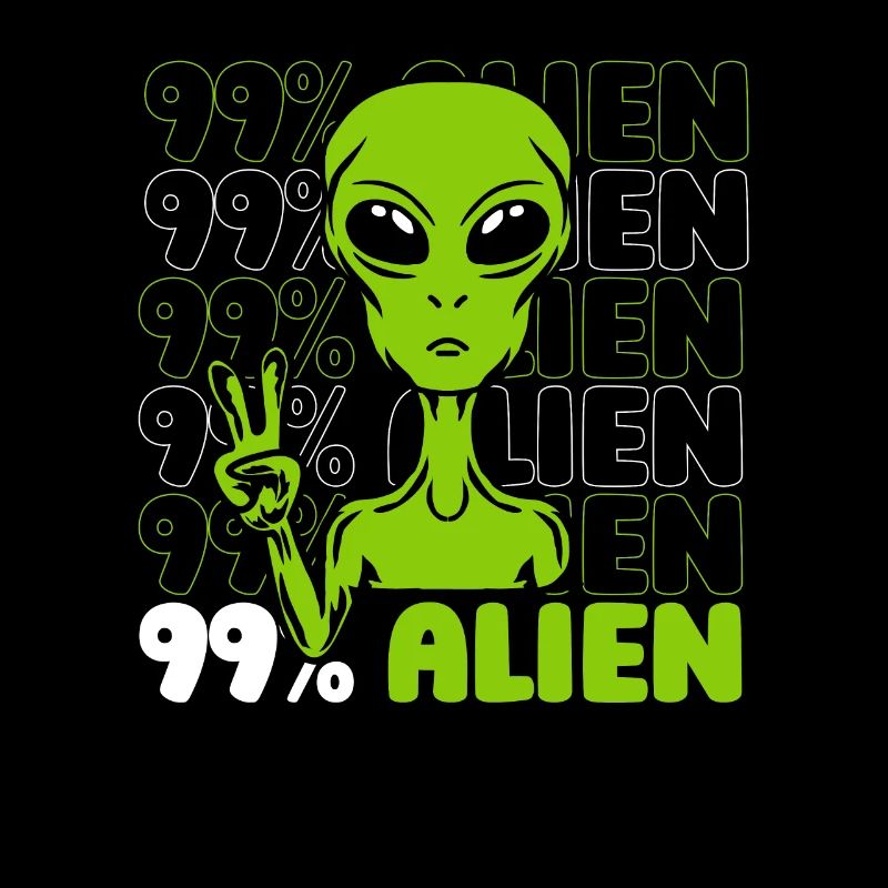 99% Alien Conspiration Alien Alien Ufo Alien
