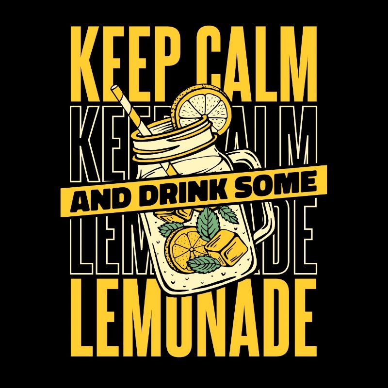 Keep Calm And Drink Some Lemonade Limonade