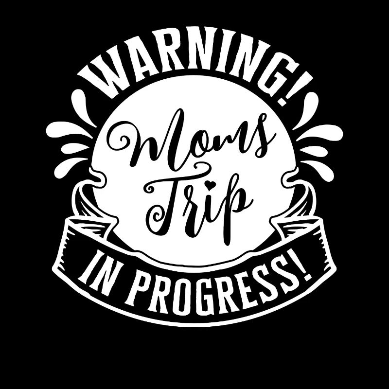 Warning moms Trip In Progress