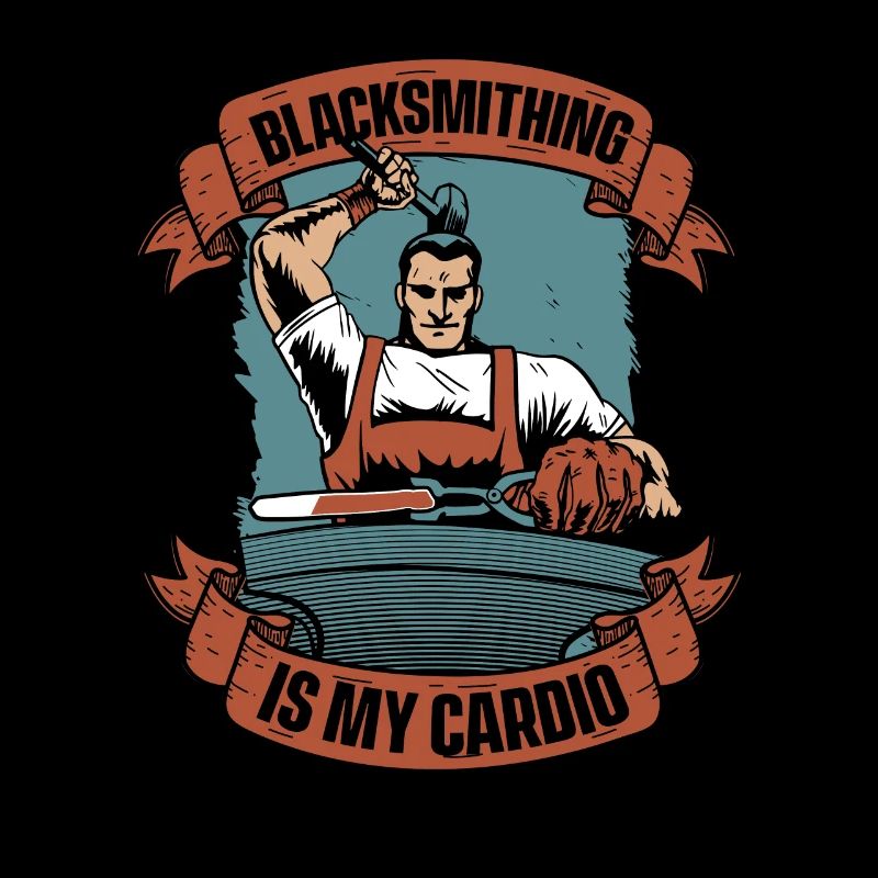 Blacksmithing Is My Cardio Smith