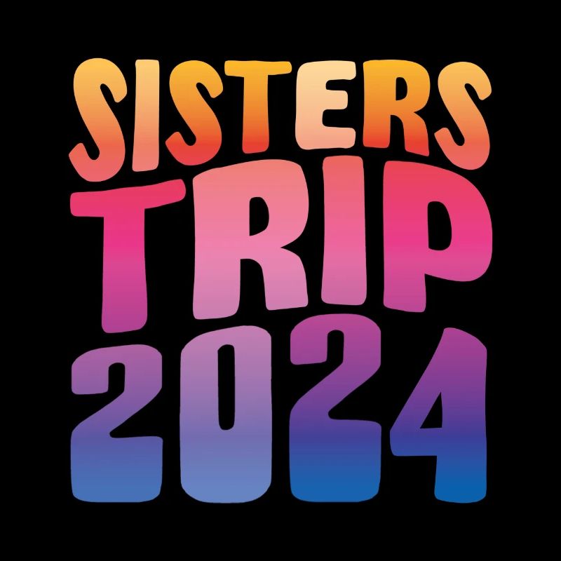 Sisters Trip 2024
