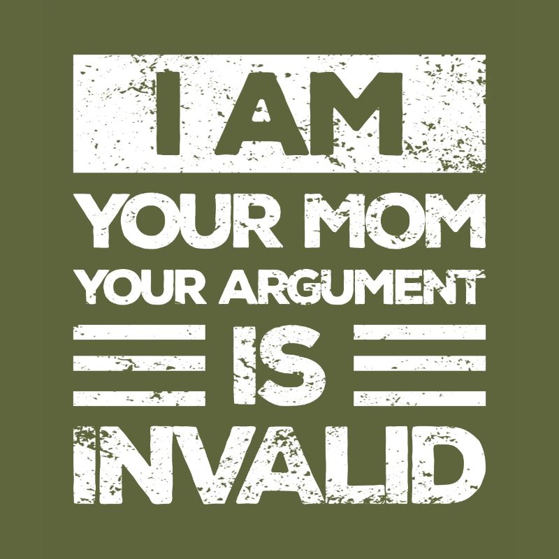 Ich Bin Deine Mutter dein Argument Ist Ungültig